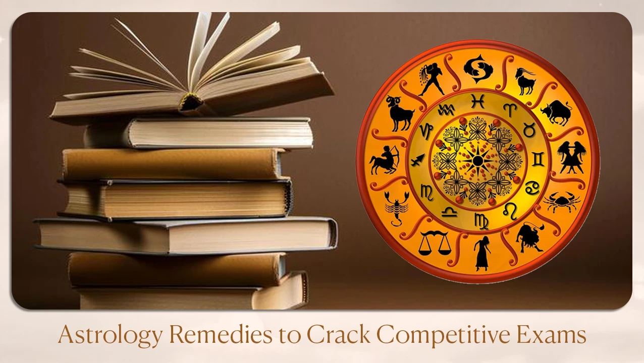Astrology Remedies to Crack Competitive Exams